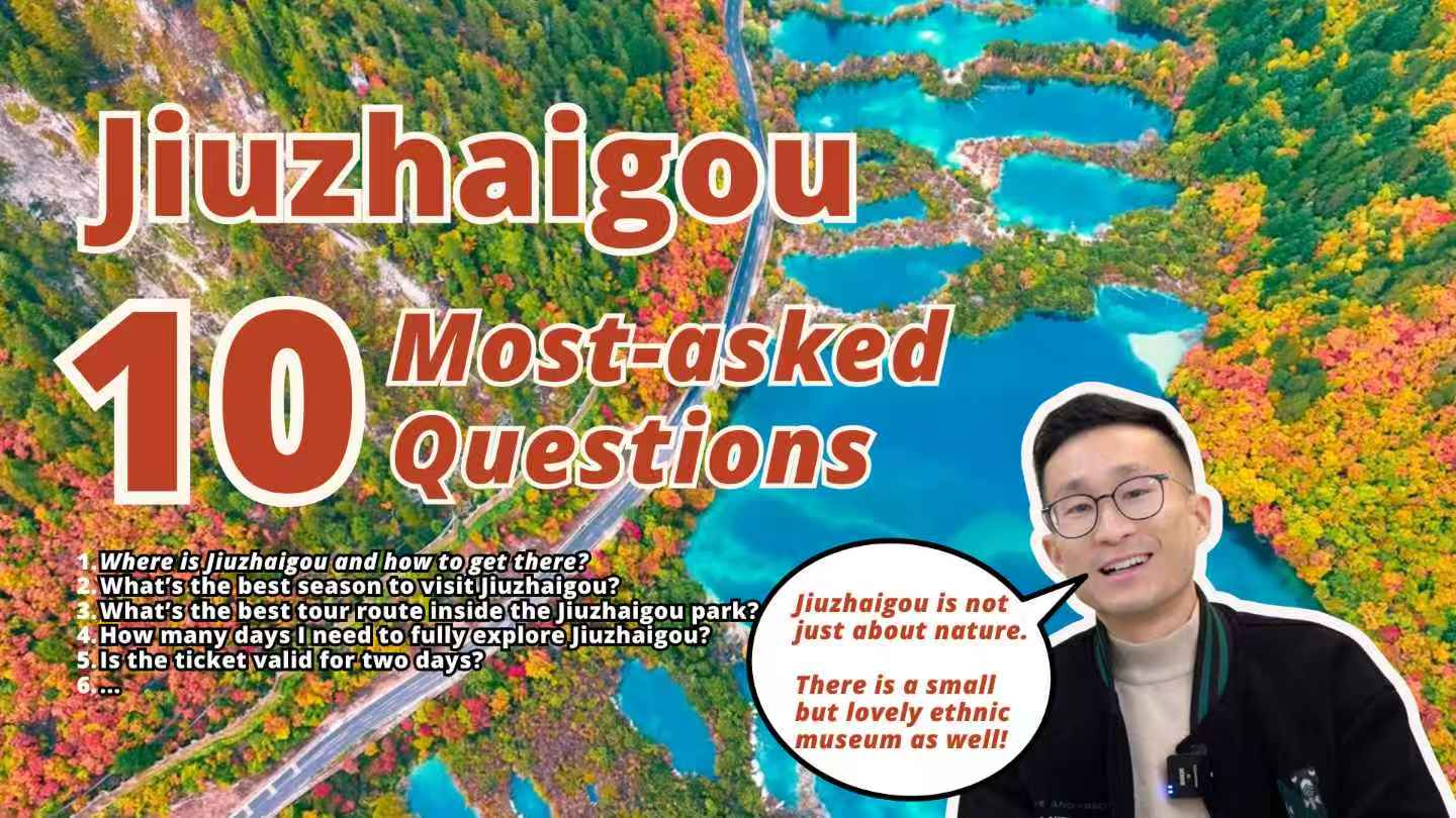 Top 10 questions foreigners ask about the Jiuzhaigou Valley